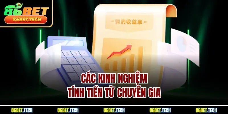 Các kinh nghiệm tính tiền từ chuyên gia