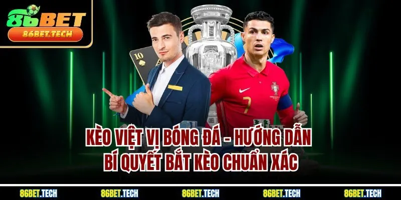 Kèo Việt Vị Bóng Đá - Hướng Dẫn Bí Quyết Bắt Kèo Chuẩn Xác