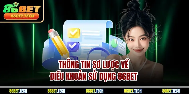 Thông tin sơ lược về điều khoản sử dụng 86Bet